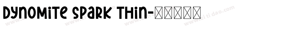 Dynomite Spark Thin字体转换